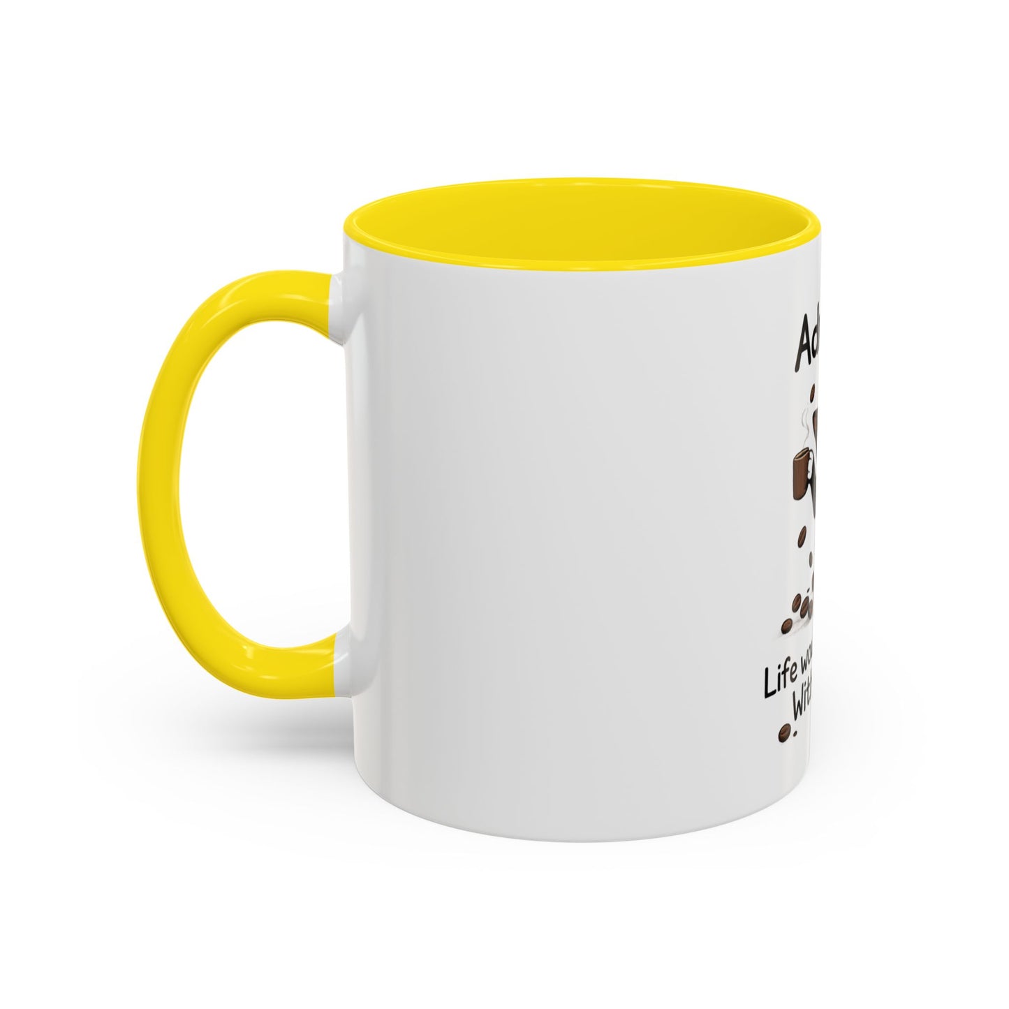 Admit It Cat Coffee Mug – "Life Would Be Boring Without Me" 11/15oz Accent Mug
