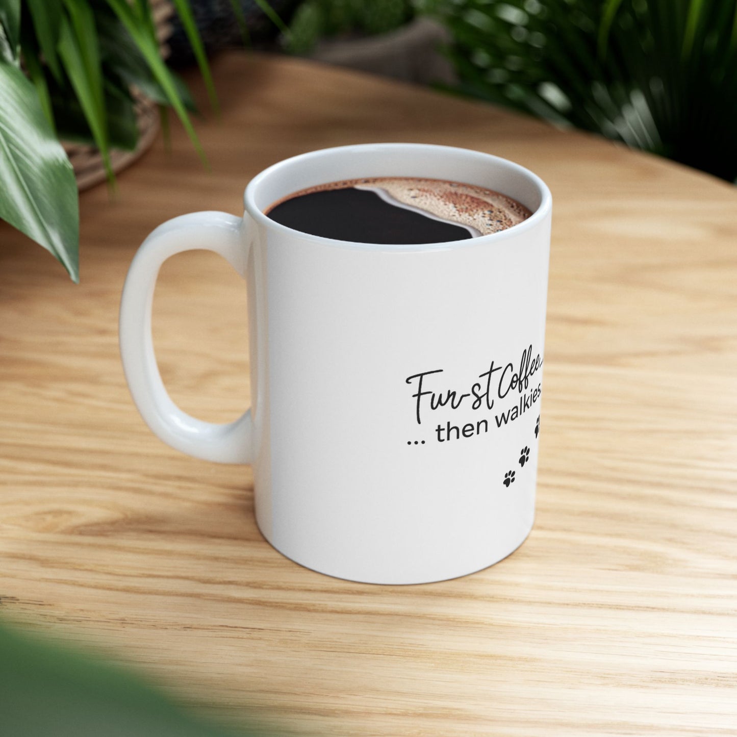 Dog Lover Coffee Mug - "First Coffee... then walkies." Ceramic Paw Print Mug (11oz, 15oz)